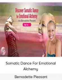 Bernadette Pleasant - Somatic Dance For Emotional Alchemy