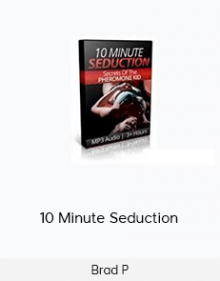 Brad P - 10 Minute Seduction