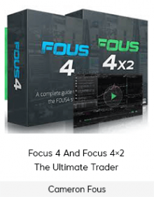 Cameron Fous - Focus 4 And Focus 4×2 The Ultimate Trader