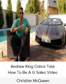 Christian McQueen And Andrew King Cobra Tate - How To Be A G Sales Video