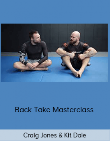 Craig Jones & Kit Dale - Back Take Masterclass