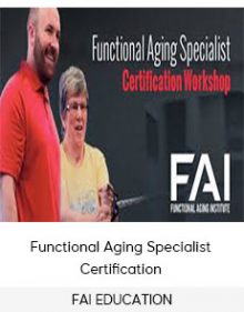 FAI EDUCATION - Functional Aging Specialist Certification