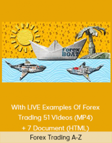 Forex Trading A-Z - With LIVE Examples Of Forex Trading 51 Videos (MP4) + 7 Document (HTML)