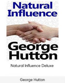 George Hutton - Natural Influence Deluxe