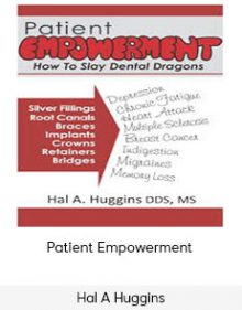 Hal A Huggins - Patient Empowerment