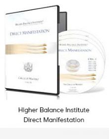 Higher Balance Institute - Direct Manifestation