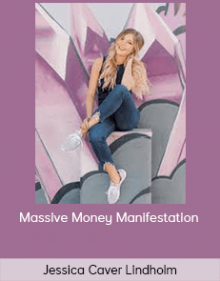 Jessica Caver Lindholm - Massive Money Manifestation