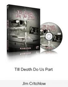 Jim Critchlow - Till Death Do Us Part