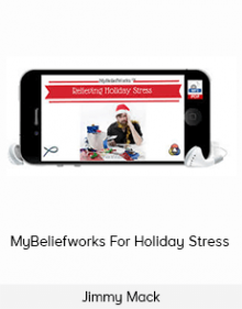 Jimmy Mack - MyBeliefworks For Holiday Stress