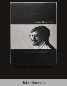 John Bannon - Smoke And Mirrors