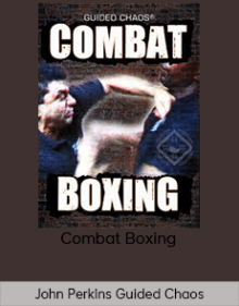 John Perkins Guided Chaos - Combat Boxing