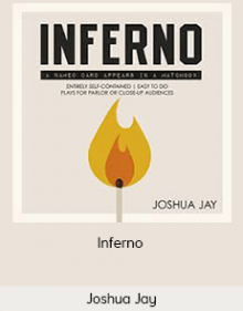 Joshua Jay - Inferno