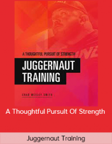 Juggernaut Training - A Thoughtful Pursuit Of Strength