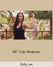 Kelly Lee - HIIT Club Workouts