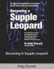 Kelly Starrett- Becoming A Supple Leopard