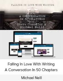 Michael Neill - Falling In Love With Writing - A Conversation In 50 Chapters