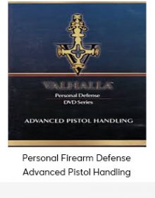 Personal Firearm Defense - Advanced Pistol Handling