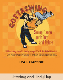 Jitterbug and Lindy Hop: The Essentials