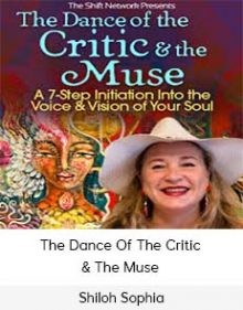 Shiloh Sophia - The Dance Of The Critic & The Muse