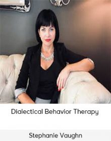 Stephanie Vaughn - Dialectical Behavior Therapy