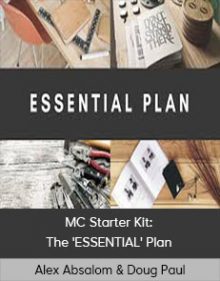 Alex Absalom & Doug Paul - MC Starter Kit The 'ESSENTIAL' Plan