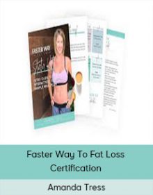 Amanda Tress - Faster Way To Fat Loss Certification