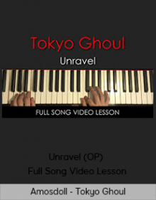 Amosdoll - Tokyo Ghoul - Unravel (OP) - Full Song Video Lesson