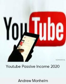 Andrew Monheim - Youtube Passive Income 2020