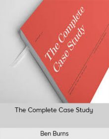 Ben Burns - The Complete Case Study