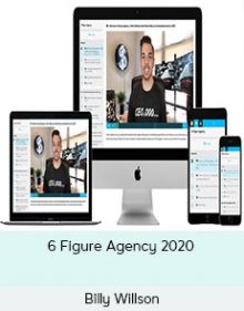 Billy Willson - 6 Figure Agency 2020