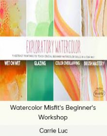 Carrie Luc - Watercolor Misfit's Beginner's Workshop