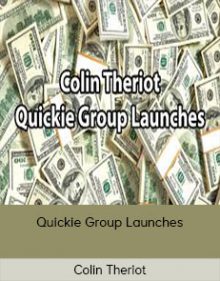 Colin Theriot - Quickie Group Launches