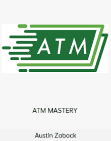 Austin Zaback - ATM MASTERY