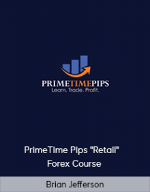 Brian Jefferson - PrimeTime Pips "Retail" Forex Course