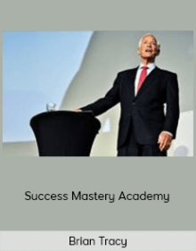 Brian Tracy - Success Mastery Academy