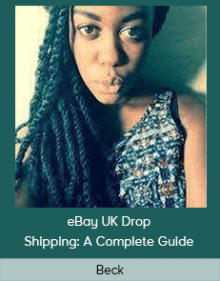 Becky - eBay UK Drop Shipping: A Complete Guide