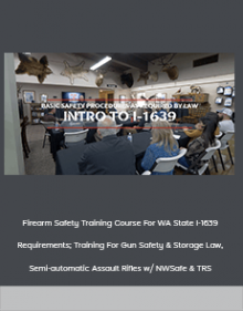 Firearm Safety Training Course For WA State I-1639 Requirements; Training For Gun Safety & Storage Law Semi-automatic Assault Rifles w/ NWSafe & TRS