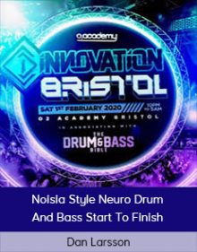 Dan Larsson - Noisia Style Neuro Drum And Bass Start To Finish