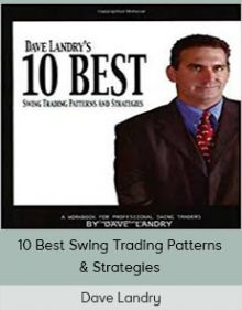 Dave Landry - 10 Best Swing Trading Patterns & Strategies