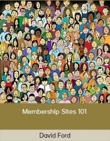 David Ford - Membership Sites 101