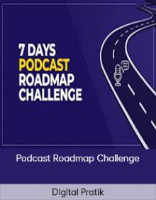 Digital Pratik – Podcast Roadmap Challenge