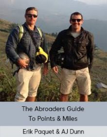 Erik Paquet & AJ Dunn - The Abroaders Guide To Points & Miles