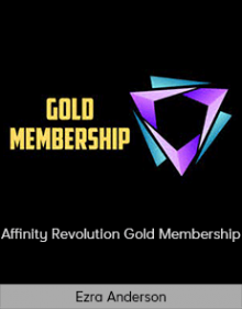 Ezra Anderson - Affinity Revolution Gold Membership