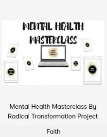 Faith - Mental Health Masterclass By Radical Transformation Project