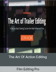 Film Editing Pro - The Art Of Action Editing