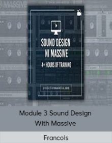 Francois - Module 3 Sound Design With Massive