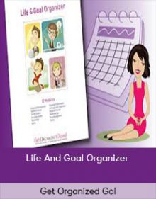 Get Organized Gal - Life And Goal Organizer