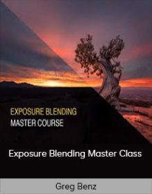 Greg Benz - Exposure Blending Master Class