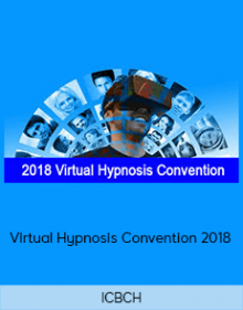 ICBCH - Virtual Hypnosis Convention 2018