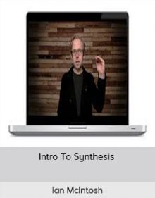 Ian McIntosh - Intro To Synthesis